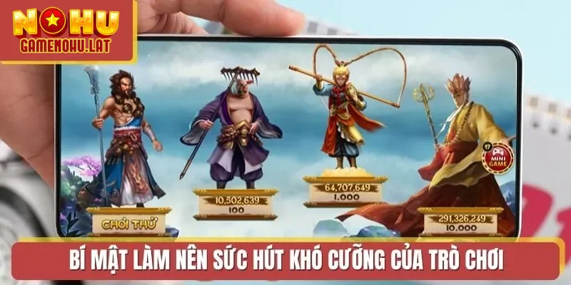 Bí mật làm nên sức hút khó cưỡng của trò chơi