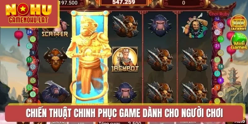 Chiến thuật chinh phục game dành cho người chơi