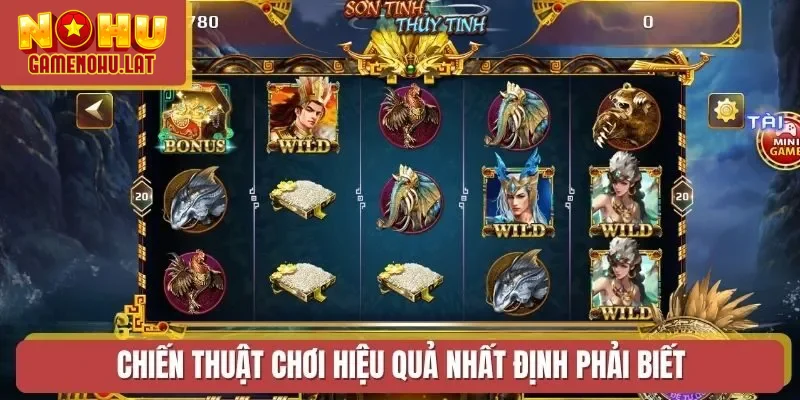 Chiến thuật chơi hiệu quả nhất định phải biết Chiến thuật chơi hiệu quả nhất định phải biết