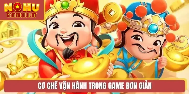 Cơ chế vận hành trong game đơn giản