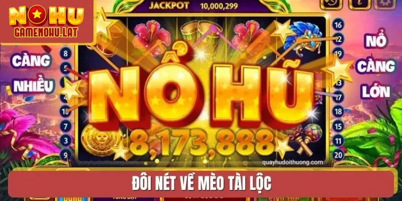 Đôi nét về Mèo Tài Lộc