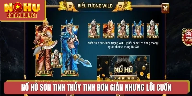Nổ Hũ Sơn Tinh Thủy Tinh đơn giản nhưng lôi cuốn Nổ Hũ Sơn Tinh Thủy Tinh đơn giản nhưng lôi cuốn